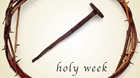 Best Practices for Holy Week Preaching