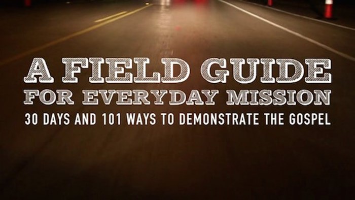 20 Truths from A Field Guild to Everyday Mission 20 Truths from A Field Guild to Everyday Mission