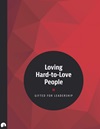 Loving Hard-to-Love People