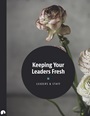 Keeping Your Leaders Fresh