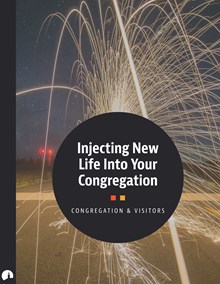 Injecting New Life Into Your Congregation