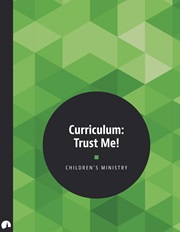 Children's Ministry: Children's Curriculum: Trust Me!