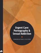 Urgent Care: Pornography & Sexual Addiction