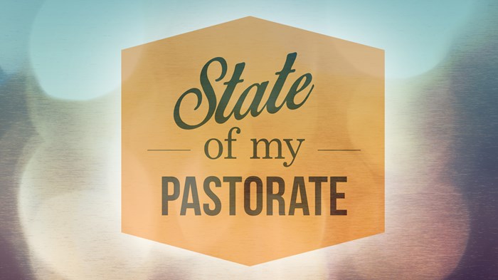 The State of My Pastorate The State of My Pastorate