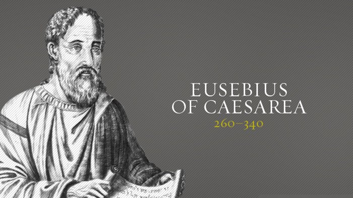 Eusebius of Caesarea Eusebius of Caesarea