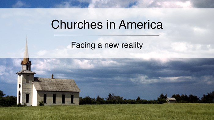 Churches in America—Part 1 Churches in America—Part 1