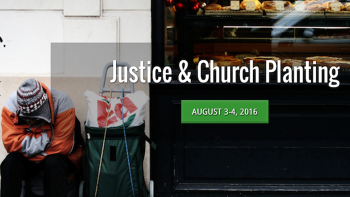 Justice and Church Planting: August CPLF Gathering Justice and Church Planting: August CPLF Gathering