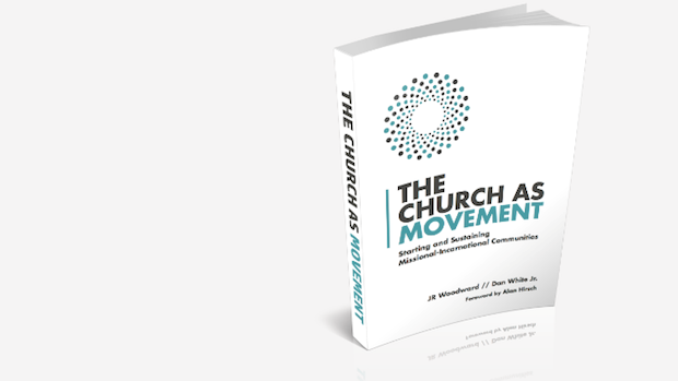 20 Truths from The Church as Movement by JR Woodward and Dan White, Jr. 20 Truths from The Church as Movement by JR Woodward and Dan White, Jr.