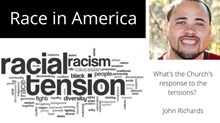 Race in America: Race and Ecclesiology (The Church's Response Matters)