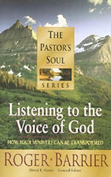 The Pastor's Soul Volume 4: Listening to the Voice of God