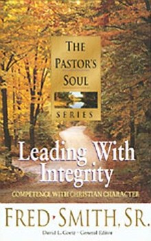 The Pastor's Soul Volume 5: Leading With Integrity