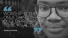 Michelle Higgins: 'I Am a Worshipper' First and Foremost Michelle Higgins: 'I Am a Worshipper' First and Foremost