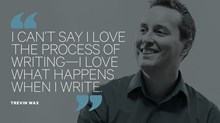For Trevin Wax, The Writerly Life Is Its Own Reward For Trevin Wax, The Writerly Life Is Its Own Reward