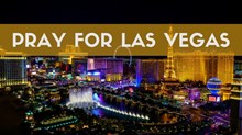 3 Ways to Pray for Las Vegas: It’s a Powerful (Not Political) Act for Christians