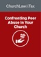 Confronting Peer Abuse in Your Church 