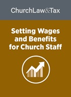 Setting Wages and Benefits for Church Staff Setting Wages and Benefits for Church Staff