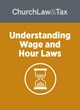 Understanding Wage and Hour Laws