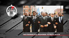 What Changed for Evangelicals When MLK Was Killed
