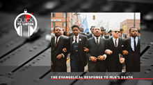 What Changed for Evangelicals When MLK Was Killed What Changed for Evangelicals When MLK Was Killed