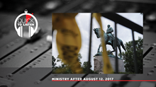 Pastoring in Charlottesville After the Protests Pastoring in Charlottesville After the Protests