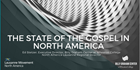 State of the Gospel in North America