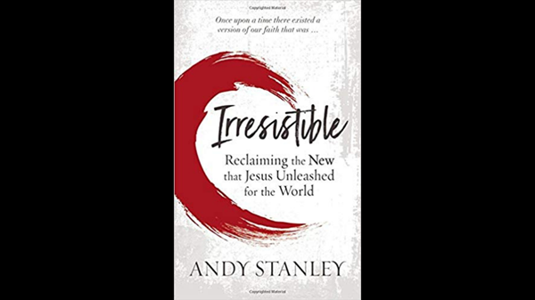One On One With Andy Stanley On Irresistible Part 2 The