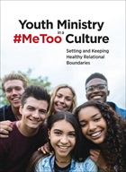 Youth Ministry in a #MeToo Culture