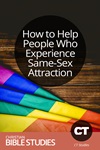 How to Help People Who Experience Same-Sex Attraction