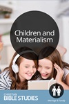 Children and Materialism Children and Materialism
