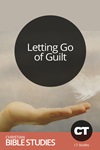 Letting Go of Guilt Letting Go of Guilt