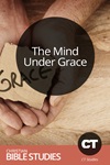 The Mind Under Grace The Mind Under Grace