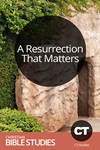 A Resurrection That Matters A Resurrection That Matters
