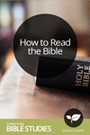 How to Read the Bible How to Read the Bible