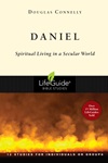 Daniel: Spiritual Living in a Secular World Daniel: Spiritual Living in a Secular World