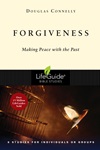 Forgiveness: Making Peace with the Past Forgiveness: Making Peace with the Past