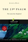 The 23rd Psalm: The Lord, Our Shepherd The 23rd Psalm: The Lord, Our Shepherd