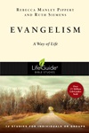 Evangelism: A Way of Life Evangelism: A Way of Life