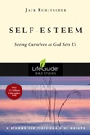 Self-Esteem: Seeing Ourselves as God Sees Us Self-Esteem: Seeing Ourselves as God Sees Us