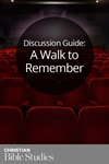 A Walk to Remember A Walk to Remember