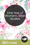 One Year of Women's Bible Studies One Year of Women's Bible Studies