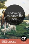 Following Jesus Into the Arts Following Jesus Into the Arts