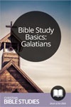 Bible Study Basics: Galatians