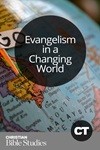 Evangelism in a Changing World Evangelism in a Changing World