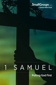 1 Samuel: Putting God First