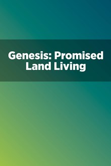 Genesis: Promised Land Living