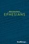 Bible Study Basics: Ephesians Bible Study Basics: Ephesians
