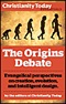 The Origins Debate