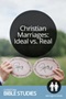 Christian Marriages: Ideal vs. Real