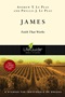 James: Faith That Works James: Faith That Works
