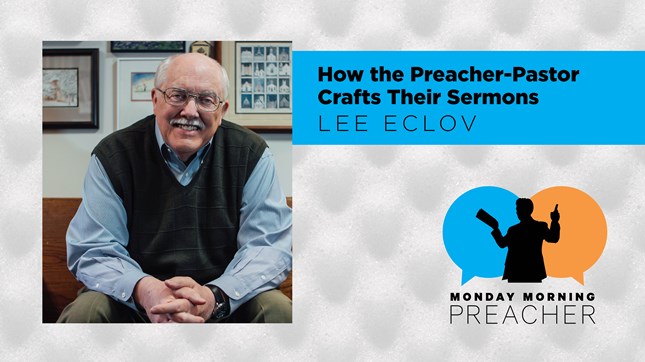 How the Preacher-Pastor Crafts Their Sermon